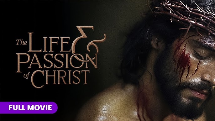 The Life and Passion of Christ